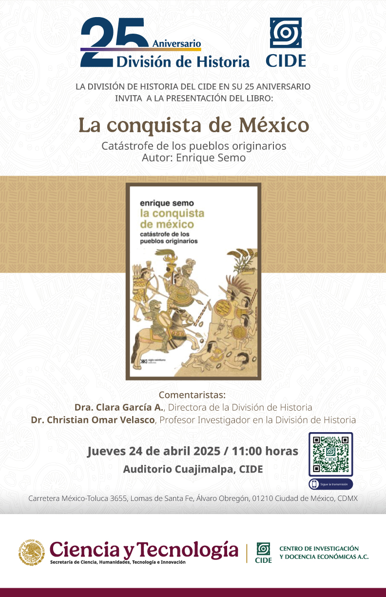 https://www.cide.edu/wp-content/uploads/2025/04/La-conquista-de-Mexico.jpg